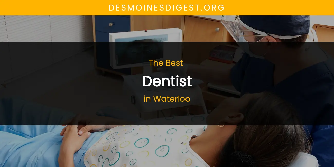Waterloo's Best Dentist featured