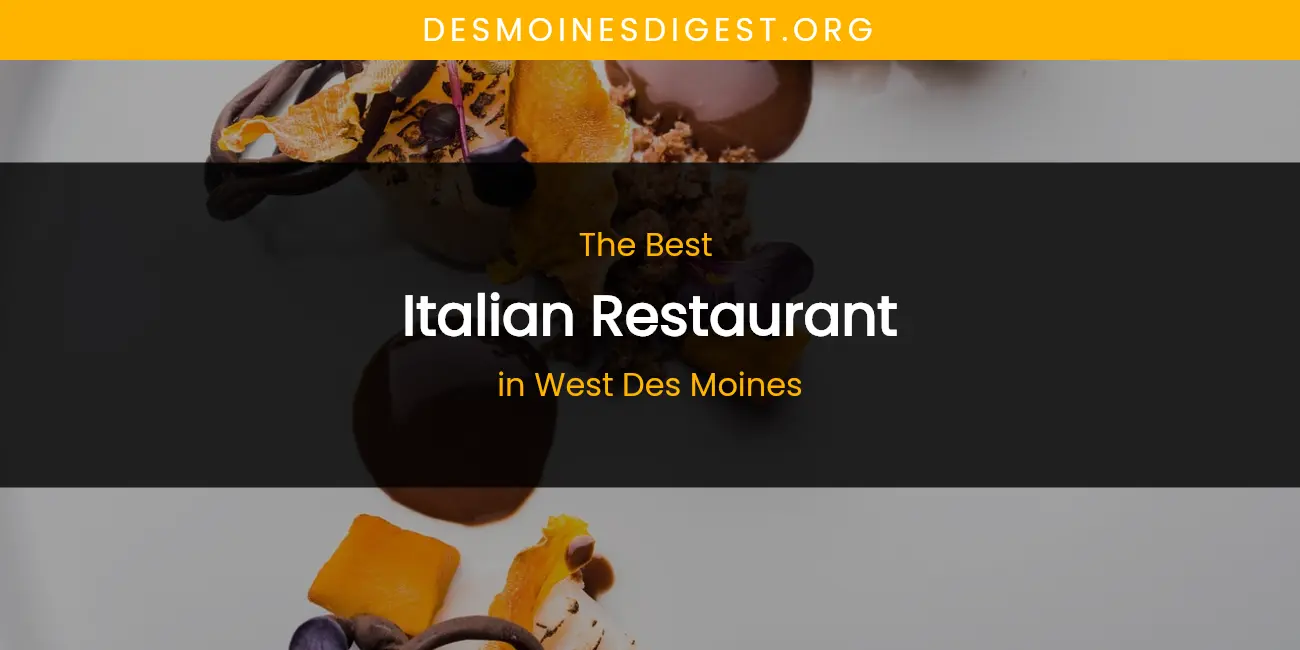 West Des Moines' Best Italian Restaurant featured